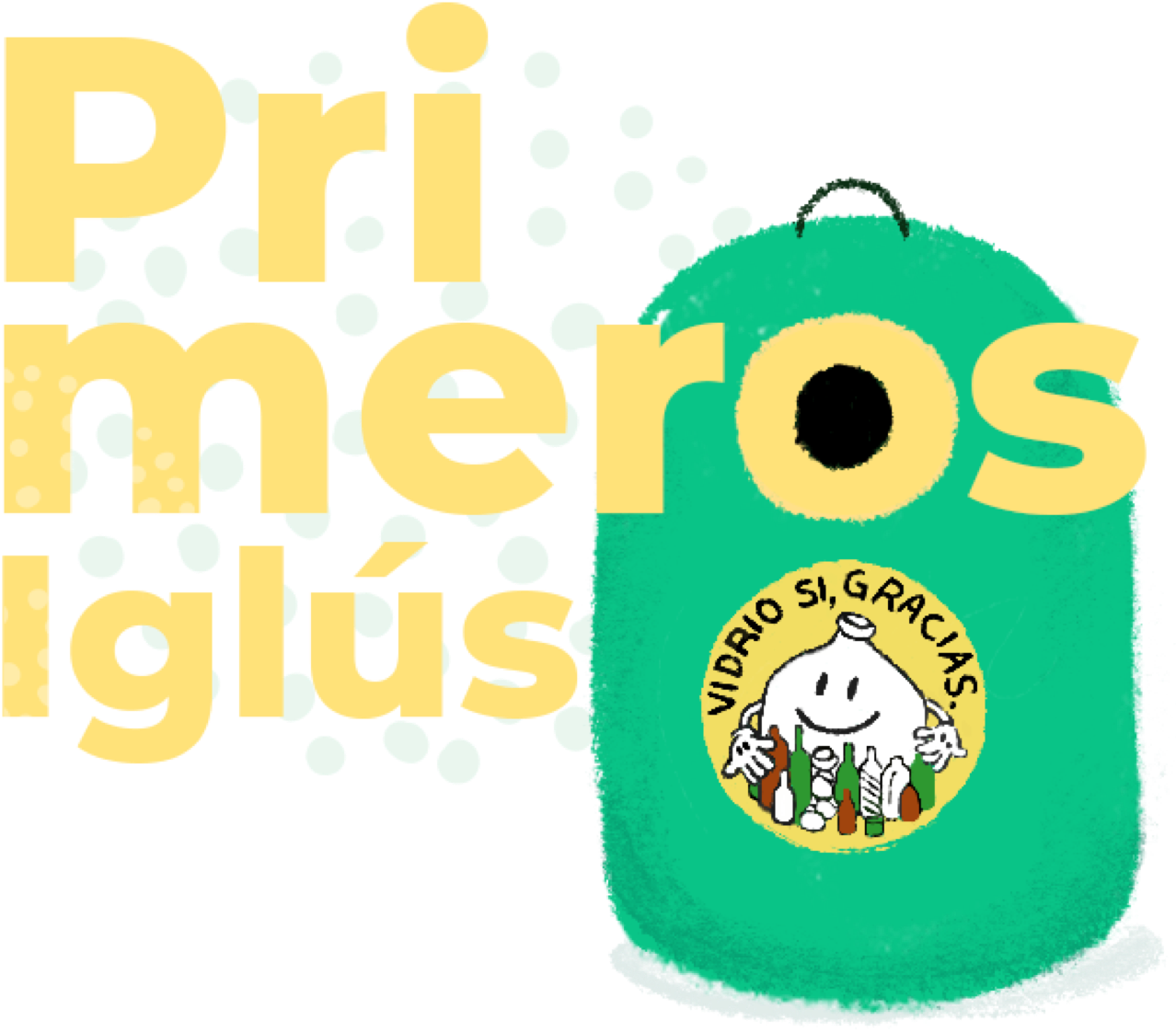 primeros iglús verdes